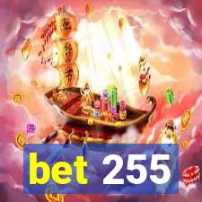 bet 255